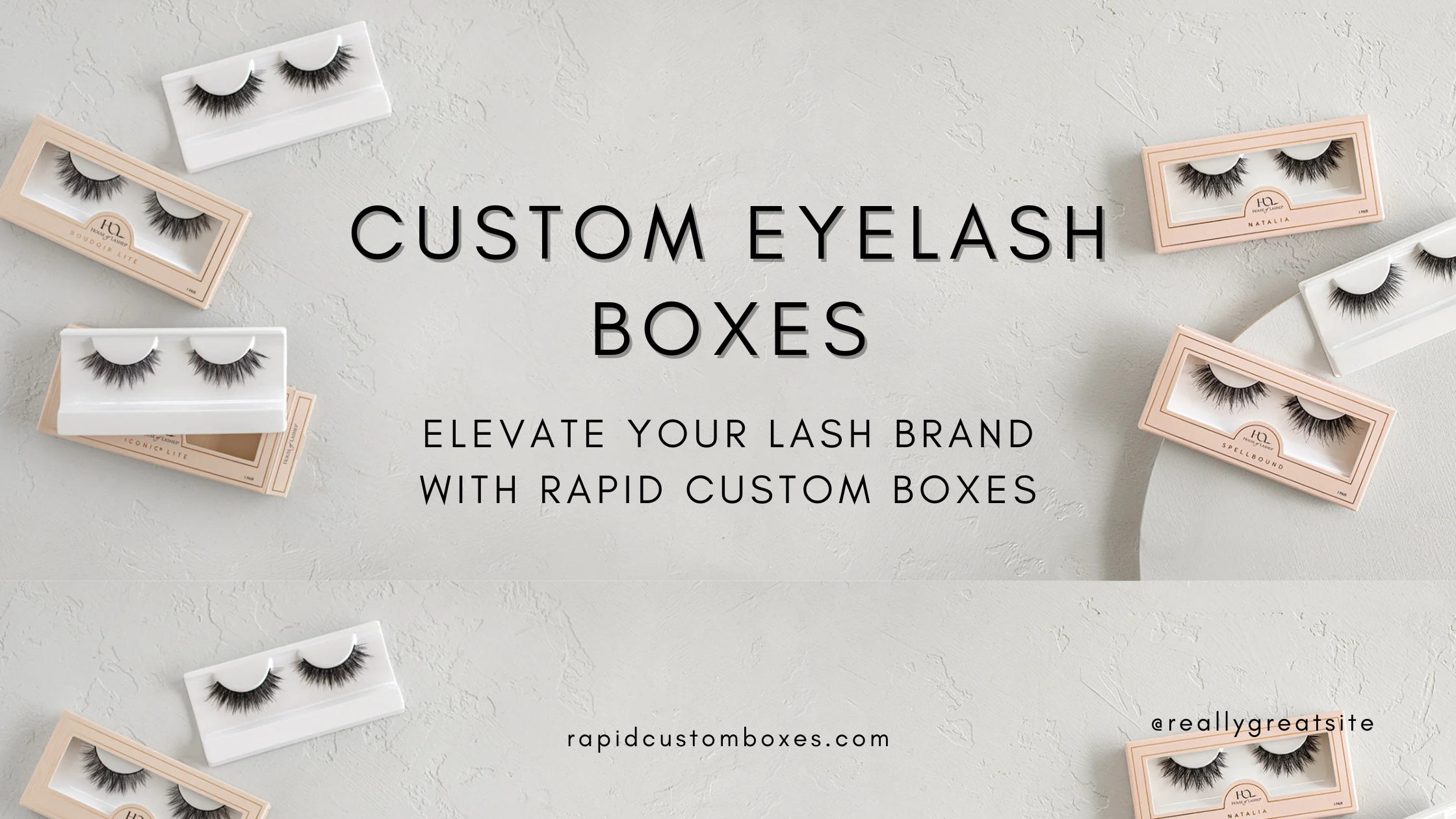 Custom Eyelash Boxes: Elevate Your Lash Brand with Rapid Custom Boxes